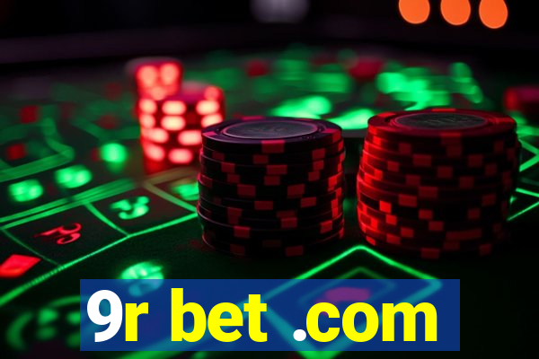 9r bet .com